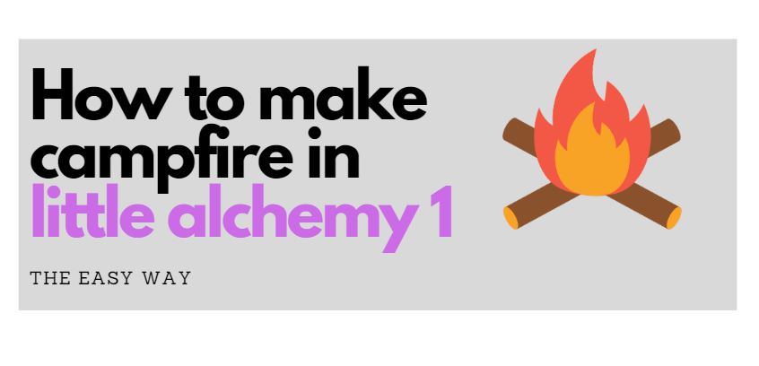 How to Make Campfire in Little Alchemy 1 step