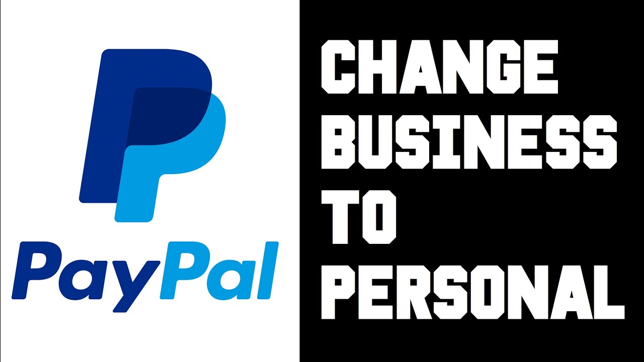 how to change paypal from business to personal