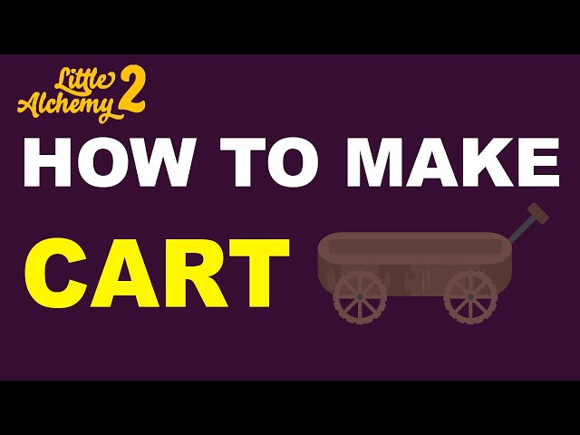 how to make cart in little alchemy 2